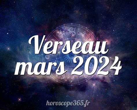 horoscope verseau mars 2024